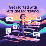 Affiliate Marketing: How to Get Started in 2025
